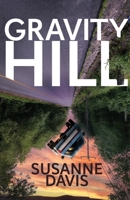 Gravity Hill 1956440062 Book Cover