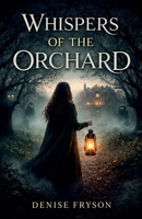Whispers Of The Orchard B0GFDK9S8B Book Cover