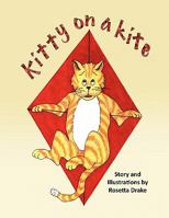 Kitty on a Kite 1450037933 Book Cover