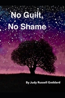 No Guilt No Shame: Nonillustrated Edition 1093644001 Book Cover