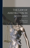 The Law of Arbitration in Scotland 1016667353 Book Cover