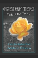 Grey Matters: Talk of the Towne B0FS7PCHQ9 Book Cover