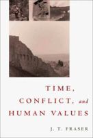 Time, Conflict, and Human Values 0252024761 Book Cover