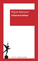 Critique de la Politique: Collection-Manifeste 2252047976 Book Cover