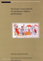 The "Povest' Vremennykh Let": An Interlinear Collation and Paradosis, with David Birnbaum and Horace G. Lunt 0916458911 Book Cover