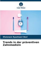 Trends in der präventiven Zahnmedizin (German Edition) B0CKKWDH56 Book Cover