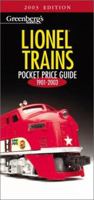 Greenberg's Guides Lionel Trains: Pocket Price Guide 2003 " 1901-2003 (Greenberg's Pocket Price Guide Lionel Trains) 0897785207 Book Cover