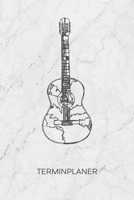 TERMINPLANER: Gitarrist Kalender Rockmusik Terminkalender - Gitarrenzeichnung Wochenplaner Akustik Gitarre Wochenplanung Musikinstrumente Taschenkalender Musik To-Do Liste Termine (German Edition) 1672561248 Book Cover