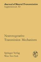 Neurovegetative Transmission Mechanisms: Proceedings of the International Neurovegetative Symposium, Tihany, June 19 24, 1972 370918343X Book Cover