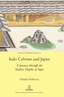 Italo Calvino and Japan: A Journey through the Shallow Depths of Signs (Italian Perspectives) 1839543019 Book Cover