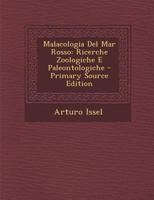 Malacologia del Mar Rosso: Ricerche Zoologiche E Paleontologiche 1142171914 Book Cover