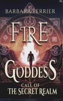 Fire Goddess: A Portal Fantasy Romance B0DZC98KCY Book Cover