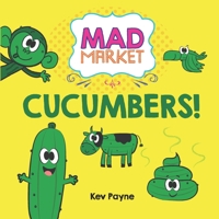 Cucumbers! 1916408850 Book Cover