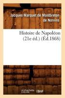 Histoire de Napola(c)on (21e A(c)D.) (A0/00d.1868) 2012668798 Book Cover