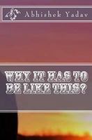 why it has to be like this? 1523643048 Book Cover