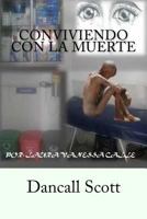 Conviviendo con la muerte 1535311878 Book Cover