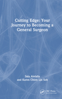Cutting Edge: Your Journey to Becoming a General Surgeon 1032884193 Book Cover