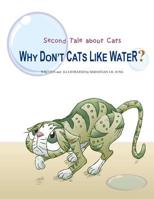 Why Don't Cats Like Water?: Second Tale about Cats 1072563347 Book Cover