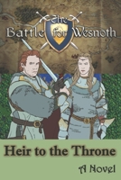 Battle for Wesnoth: Heir to the Throne 1697894038 Book Cover