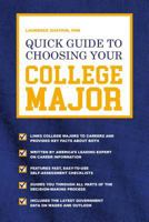 Quick Guide to Choosing Your College Major 1782551638 Book Cover
