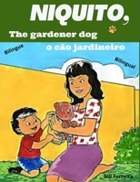 Niquito, the gardener dog B0BXNMWQZW Book Cover