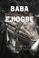 Baba Ejiogbe: El Rey de los Olodus (Spanish Edition) B08733ND3W Book Cover