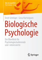 Biologische Psychologie: Ein Überblick Für Psychologiestudierende Und -Interessierte 3662690276 Book Cover