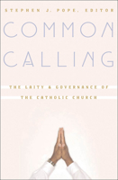 Common Calling: The Laity and Governance of the Catholic Church 1589010272 Book Cover