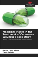 Medicinal Plants in the Treatment of Cutaneous Wounds: a case study 620743904X Book Cover