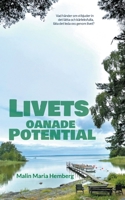Livets oanade potential (Swedish Edition) 9180801854 Book Cover