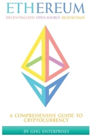 Ethereum: Decentralized Open-Source Blockchain B0H52VTRQB Book Cover