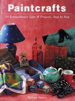 Paintcrafts: 50 Extraordinary Gifts and Projects, Step by Step 0958668205 Book Cover