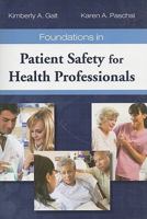 Foundations in Patient Safety for Health Professionals 0763763381 Book Cover