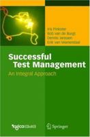 Successful Test Management: An Integral Approach 3540228225 Book Cover