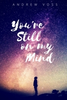 You're Still On My Mind 1520698801 Book Cover