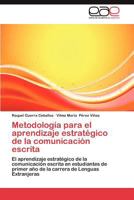 Metodologia Para El Aprendizaje Estrategico de La Comunicacion Escrita 3659002771 Book Cover