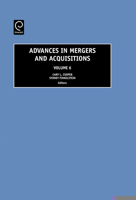 Advances in Mergers and Acquisitions, Volume 6 0762313811 Book Cover