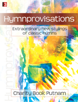 Hymnprovisations: Extraordinary New Stylings of Classic Hymns 1429100605 Book Cover