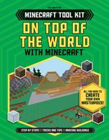 On Top of the World with Minecraft 1538217082 Book Cover