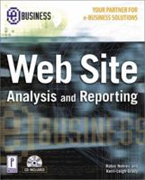 Web Site Analysis and Reporting 0761528423 Book Cover