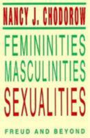 Femininities, Masculinities, Sexualities: Freud and Beyond (The Blazer Lectures, 1990) 0813108284 Book Cover