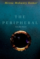 The Peripheral: Seen Not Heard 0645714305 Book Cover