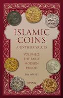 Islamic Coins and Their Values Volume 2: The Early Modern Period 1907427627 Book Cover