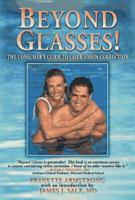 Beyond Glasses: The Consumers Guide to Laser Vision Correction 0965650537 Book Cover