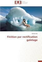 Finition Par Rectification Galetage 3841737145 Book Cover