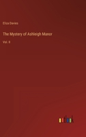 The Mystery of Ashleigh Manor: Vol. II 3368812831 Book Cover