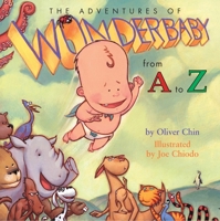 The Adventures Of Wonderbaby: From A To Z 159702001X Book Cover