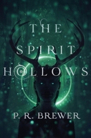 The Spirit Hollows 1735444006 Book Cover