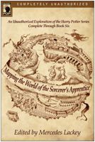 Mapping the World of Harry Potter: An Unauthorized Exploration of the Bestselling Fantasy Series of All Time 1932100598 Book Cover
