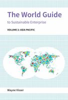 The World Guide to Sustainable Enterprise: Volume 2: Asia Pacific 1783534621 Book Cover